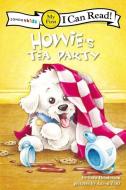 Howie's Tea Party di Sara Henderson edito da ZONDERVAN