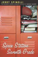 Space Station Seventh Grade: The Newbery Award-Winning Author of Maniac Magee di Jerry Spinelli edito da LITTLE BROWN & CO