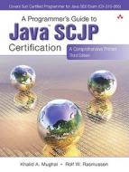 A Programmer's Guide to Java SCJP Certification: A Comprehensive Primer di Khalid A. Mughal, Rolf W. Rasmussen edito da Addison-Wesley Professional
