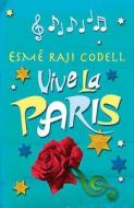 Vive La Paris di Esme Raji Codell edito da Hachette Children's Group
