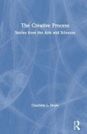The Creative Process di Charlotte L. Doyle edito da Taylor & Francis Ltd