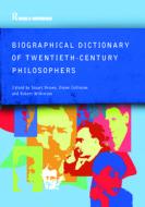 Biographical Dictionary of Twentieth-Century Philosophers di Stuart Brown edito da Routledge