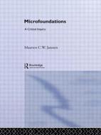 Microfoundations di Maarten C. W. Janssen edito da Taylor & Francis Ltd