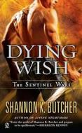Dying Wish di Shannon K. Butcher edito da Signet Book