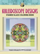 Creative Haven Kaleidoscope Designs Stained Glass Coloring Book di Carol Schmidt edito da DOVER PUBN INC