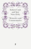 Memories and Commentaries di Robert Craft edito da Faber and Faber ltd.