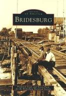 Bridesburg di Frederick Siegle, Teresa Pyott, Bridesburg Historical Society edito da ARCADIA PUB (SC)