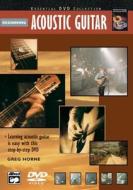 Complete Acoustic Guitar Method: Beginning Acoustic Guitar, DVD di Greg Horne edito da Alfred Publishing Co., Inc.