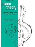 Piano Theory: Primer di Mary Clark, David Glover edito da ALFRED PUBN