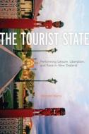 The Tourist State di Margaret Werry edito da University of Minnesota Press