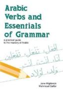 Arabic Verbs And Essentials Of Grammar di Jane Wightwick, Mahmoud Gaafar edito da Mcgraw-hill Education - Europe
