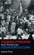 Thomas Pynchon and American Counterculture di Joanna Freer edito da Cambridge University Press