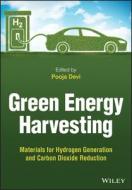 Green Energy Harvesting di P Devi edito da John Wiley And Sons Ltd