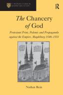 The Chancery of God di Nathan Rein edito da Taylor & Francis Ltd