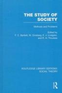 The Study of Society: Methods and Problems edito da ROUTLEDGE