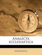 Analecta Ecclesiastica di Anonymous edito da Nabu Press