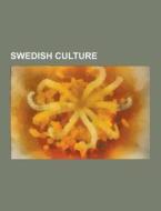 Swedish Culture di Source Wikipedia edito da University-press.org