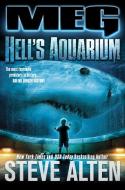 Meg: Hell's Aquarium di Steve Alten edito da FORGE