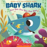 Baby Shark di John John Bajet edito da CARTWHEEL BOOKS
