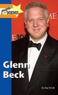 Glenn Beck di Amy Novak edito da Lucent Books