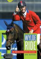 Wylde Ride di Joe Dotoli edito da Trafford Publishing