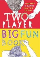 Two-Player Big Fun Book: Puzzles & Games for Two to Do! di Lydia Crook edito da BES PUB