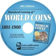 Standard Catalog Of World Coins 1801-1900 di George Cuhaj, Thomas Michael edito da F&w Publications Inc