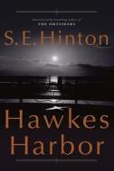 Hawkes Harbor di S. E. Hinton edito da Pan Macmillan