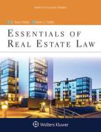 Essentials of Real Estate Law di C. Kerry Fields, Kevin C. Fields edito da ASPEN PUBL