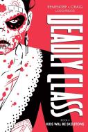 Deadly Class Deluxe Edition, Book 4 di Rick Remender edito da Image Comics
