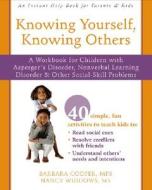Knowing Yourself, Knowing Others di Barbara Cooper, Nancy Widdows edito da New Harbinger Publications