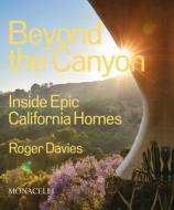 Beyond the Canyon di Roger Davies edito da MONACELLI PR