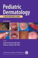 Pediatric Dermatology edito da American Academy Of Pediatrics