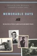 Memorable Days: The Selected Letters of James Salter and Robert Phelps di James Salter, Robert Phelps edito da COUNTERPOINT PR