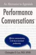 Performance Conversations di Christopher D. Lee edito da Fenestra Books