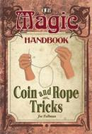 Coin and Rope Tricks di Joe Fullman edito da QEB Publishing