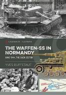 The Waffen-Ss in Normandy di Yves Buffetaut edito da Casemate Publishers