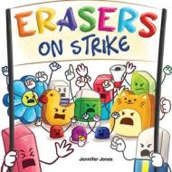 Erasers on Strike di Jennifer Jones edito da Random Source