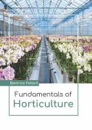 Fundamentals of Horticulture edito da LARSEN & KELLER EDUCATION