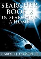 Searcher Book 2 di Harold J Laymon Sr edito da America Star Books