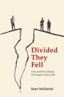 Divided They Fell di Dr Sean McDaniel edito da Agenda Publishing