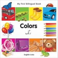 My First Bilingual Book-Colors (English-Urdu) di Milet Publishing edito da Milet Publishing