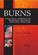 A Practical Approach To Immediate Treatment And Long Term Care di #Md,  Robert L. Sheridan edito da Manson Publishing Ltd