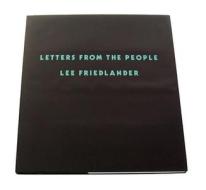 Letters from the People di Lee Friedlander edito da Zzdap Publishing