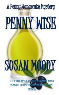 Penny Wise di Susan Moody edito da LIGHTNING SOURCE INC