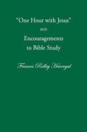 One Hour with Jesus and Encouragements to Bible Study di Stephen Menzies edito da LIGHTNING SOURCE INC