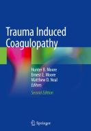 Trauma Induced Coagulopathy edito da Springer International Publishing