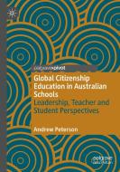 Global Citizenship Education In Australian Schools di Andrew Peterson edito da Springer Nature Switzerland AG