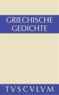 Griechische Gedichte edito da De Gruyter Akademie Forschung