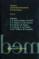 Advances and Technical Standards in Neurosurgery di J. Lobo Antunes, V. V. Dolenc, J. D. Pickard, H. -J. Reulen, M. Sindou, A. J. Strong, N. de Tribolet, C. A. F. Tulleken edito da Springer Vienna